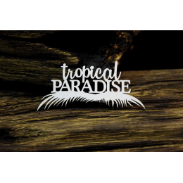 Tekturka napis SnipArt - Tropical Adventure - TROPICAL PARADISE - SnipArt - 1